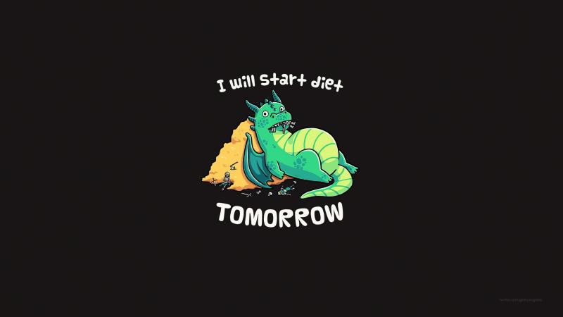 I Will Start Diet Tomorrow Funny Dragon 4k