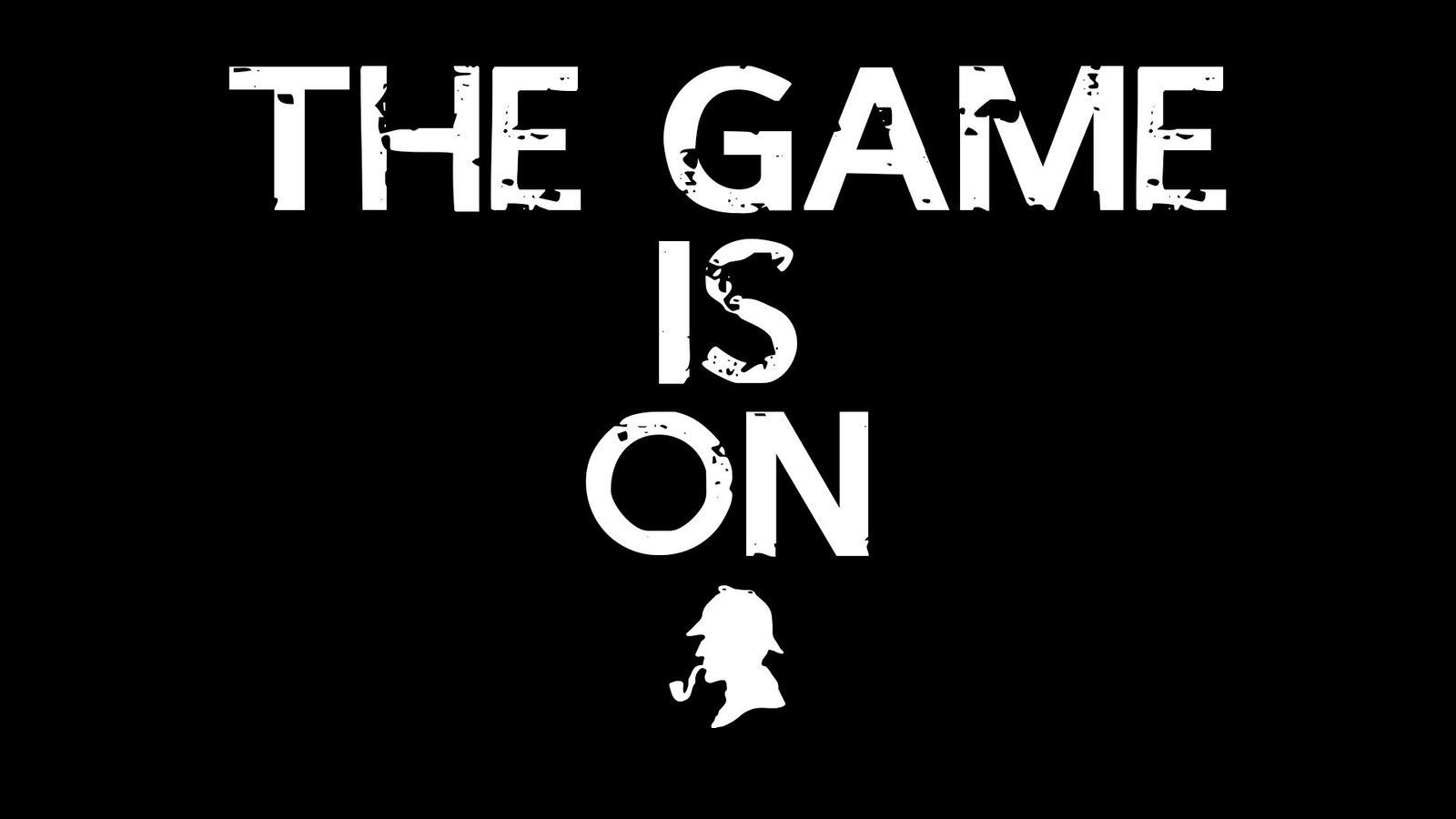 The Game Is On Wallpaper