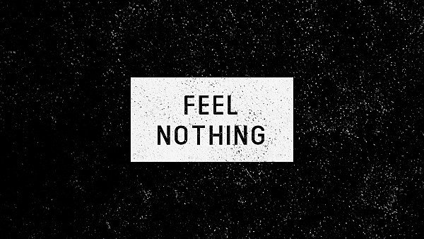 Feel Nothing - hdwallpaper4k