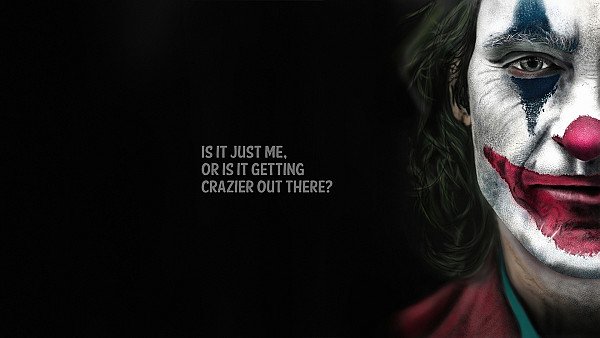 Joker Crazy Out There Typography 8k - hdwallpaper4k