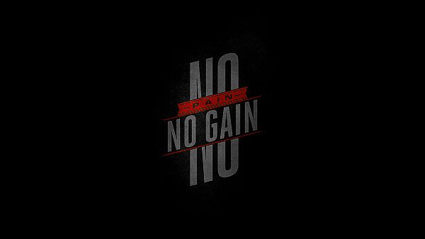 No Pain No Gain - hdwallpaper4k